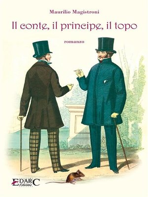 cover image of Il conte, il principe, il topo